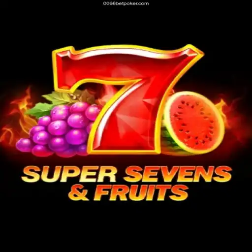 Exploring 7SuperSevensFruits Amidst the Thrilling World of 0066bet Cassino